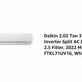 Daikin 202 Ton 3 Star Inverter Split AC Copper PM 25 Filter 2022 Model Model FTKL71UV16 White 0 0
