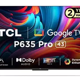 TCL 108 cm 43 inches Bezel Less Full Screen Series Ultra HD 4K Smart LED Google TV 43P635 Pro Black 0